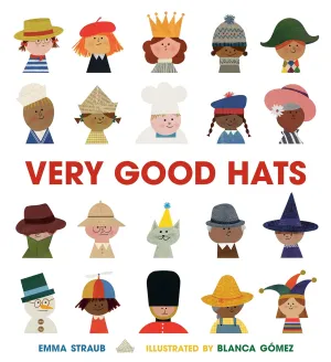 Very Good Hats Hardcover  Picture Book, January 10, 2023